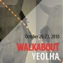 Columbia Univ. School of the Arts Presents WALKABOUT YEOLHA 10/20-23