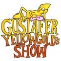 Gustafer Yellowgold's Show Returns to the Peter Jay Sharp Theatre 11/20