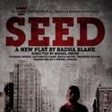 Hip Hop Theater Festival Presents Seed: A Theatrical Production 10/11-13