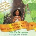 Debbie Allen Announces Creation of The Hot Chocolate Nutcracker 12/9-11