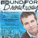 BOUND FOR BROADWAY Plays The Duplex 10/10