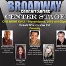 Broadway Concert Series CENTER STAGE Comes To Engeman Theater at Northport 