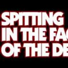 United Solo Theatre Festival presents SPITTING IN THE FACE OF THE DEVIL 11/12