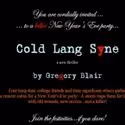 Three Theatre Pros Presents COLD LANG SYNE 11/26-1/2/2011