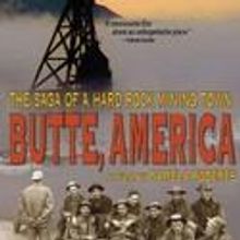 BUTTE, AMERICA Screens At Victoria Theatre 11/6