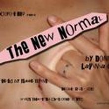 Coyote REP Theatre Presents THE NEW NORMAL Thru 10/23
