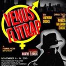 Xanthe Elbrick Leads Venus Flytrap At The Workshop Theater 11/4