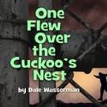One Flew Over The Cuckoo's Nest Comes To The Ivoryton Playhouse 11/3-21