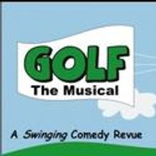 GOLF: The Musical Returns To NYC 11/20