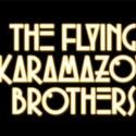 FLYING KARAMAZOV BROTHERS Announce Schedule Changes For Holiday Season