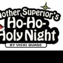 MOTHER SUPERIOR HO-HO-HOLY NIGHT Comes To Marcus Center's Vogel Hall 11/8-19
