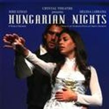 Crystal Theatre Presents Hungarian Nights 11/12-11/21