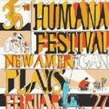 35th Anniversary Humana Festival Lineup Announced