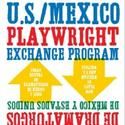Lark Play Development Center Announces 2010 U.S./México Playwright Exchange