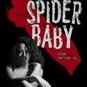 Spider Baby The Musical Plays The Lyric Hyperion Theatre Cafe Thru 12/5