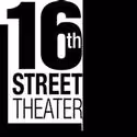 16th Street Theater Announces 2011 Season, Previews 12/4