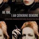 Me Too, I am Catherine Deneuve Extends at Trap Door Theatre Thru 12/4