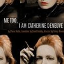 Me Too, I am Catherine Deneuve Extends at Trap Door Theatre Thru 12/4