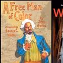 A FREE MAN OF COLOR Opens Tomorrow Night