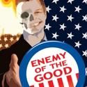 Theatre For The New City Presents ENEMY OF THE GOOD 11/22