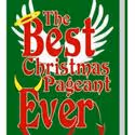 The Buck Creek Players Presents The Best Christmas Pageant Ever