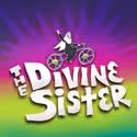 THE DIVINE SISTER Announces New Block of Tickets on Sale