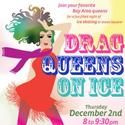 Drag Queens on Ice Brings Campy Fun to Ice Rink in Union Square 12/2