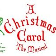 Musical Artists Theatre Presents A Christmas Carol, The Musical 12/10-19