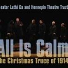 Theater Latté Da Presents ALL IS CALM 12/16-19