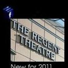 The Regent Theatre in Stoke-on-Trent Announces 2011 Spring Season
