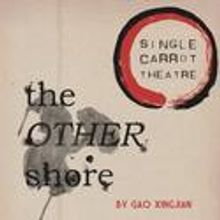 Single Carrot Theatre Presents THE OTHER SHORE 12/8-1/16/2011