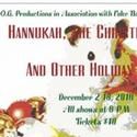 O.G. ANNOUNCES Hanukkah, The Christmas Musical & other Holiday Classics