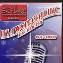 Skyline Theatre Company It's A Wonderful Life: A Live Radio Play 12/19