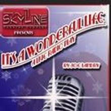 Skyline Theatre Company It's A Wonderful Life: A Live Radio Play 12/19
