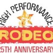 Line up Announced For 25th Annual High Performance Rodeo