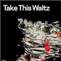 Art of Time Ensemble Presents TAKE THIS WALTZ 2/4-5, 2011