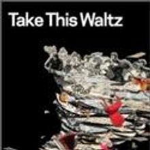 Art of Time Ensemble Presents TAKE THIS WALTZ 2/4-5, 2011