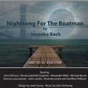 Unearthed drama NIGHTSONG FOR THE BOATMAN Makes NY Premiere 1/6-30