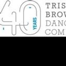 Trisha Brown Dance Company Announces 2011 Season