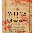 Red Bull Theater Presents WITCH OF EDMONTON Revival, 1/25