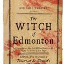 Red Bull Theater Presents WITCH OF EDMONTON Revival, 1/25
