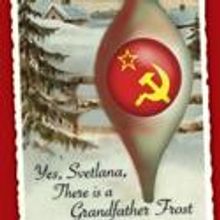 SkyPilot Theatre Co Presents YES SVETLANA, THERE IS A GRANDFATHER FROST