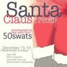 Midwestern Theater Troupe Present Santa Claus: A Morality 12/15-19