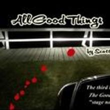 Overtime Theater Presents ALL GOOD THINGS