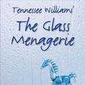 THE GLASS MENAGERIE Opens at the WST's Independence Studio on 3
