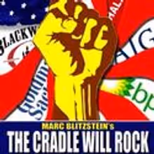 The Blank Theatre Company Revives Its 1994 Production of THE CRADLE WILL ROCK