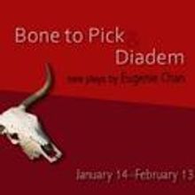 Cutting Ball Theater Presents BONE TO PICK & DIADEM 1/14-2/13/11