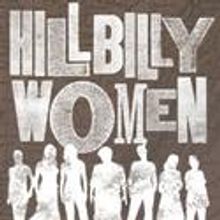 The Bleecker Company Presents HILLBILLY WOMEN, Previews 1/6/11