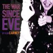 Performance Network Theatre Premieres THE WAR SINCE EVE 1/13-2/13