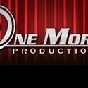 One More Productions Announces Their Upcoming Shows
